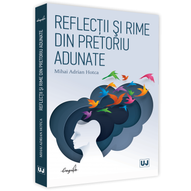 REFLECȚII ȘI RIME DIN PRETORIU ADUNATE 