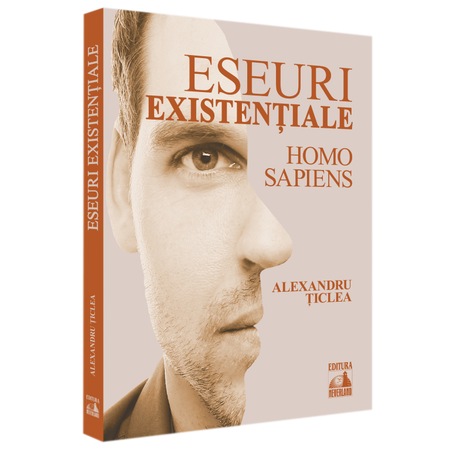 ESEURI EXISTENȚIALE: HOMO SAPIENS